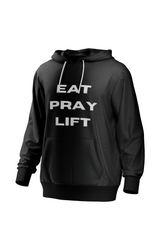 "EAT, PRAY, LIFT" Hoodie | 350 GSM Premium Fabric