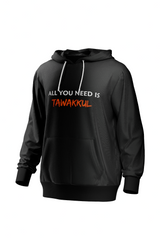 "All You Need is Tawakkul" Hoodie | 350 GSM Premium Fabric